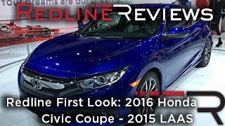 2016 Honda Civic Coupe – Redline: First Look – 2015 Los Angeles Auto Show