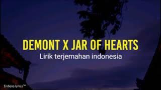 Demon X Jar of hearts (lirik terjemahan indonesia)