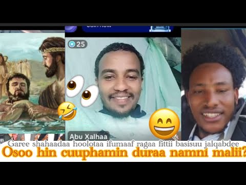 Garee Shahaadaa Phenxee Ragaa Ofittii Baate Osoo Hin Cuuphamin Dura Namni Muslimaa