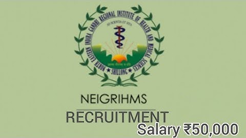 NEIGRIHMS RECRUITMENT 2023.... SALARY ₹50,000. WATCH VIDEO FOR DETAILS...