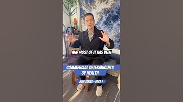 The Commercial Determinants of Health - Part 1