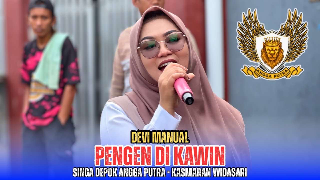 Pengen Di Kawin Voc . Devi Manual Singa Depok Angga Putra Show Desa Kasmaran Widasari Indramayu