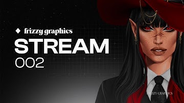 FULL STREAM 02 - twitch - character creator - digital art - procreate I FRIZZY GRAPHICS