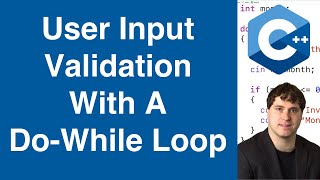 User Input Validation With A Do-While Loop | C++ Example