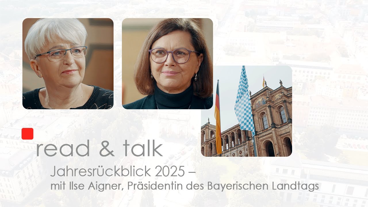 read & talk: Jahresrückblick 2025 mit Ilse Aigner, Präsidentin des Bayerischen Landtags