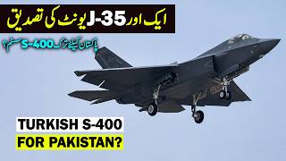 New J-35 Unit Spotted | Turkish S-400 for Pakistan?