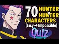 Can You Name 70 HUNTER HUNTER Characters Easy Impossible 