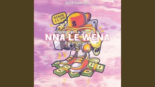 Nna Le Wena (feat. Khujoy)