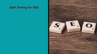 SEO Split Testing - Video 1