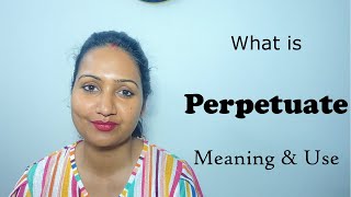 Perpetuate #english #improveyourvocab #learnenglish