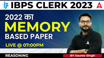 IBPS Clerk 2023 | IBPS Clerk Reasoning Memory Based Paper 2022 | Reasoning by Saurav Singh