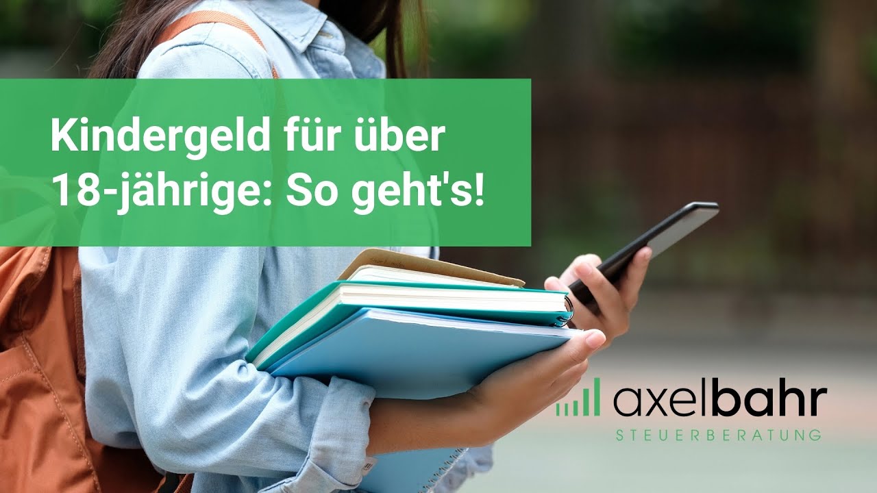 Kindergeld für über 18-jährige: So gehts!