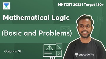 MHTCET 2022 | Target 180+ | Mathematical Logic Basics and Problem | Gajanan Sir