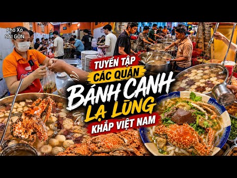 Tuyển tập CÁC QUÁN BÁNH CANH độc đáo giá từ 25k cho đến 160k/tô CỠ NÀO CŨNG CÓ mà bạn NÊN THỬ 1 LẦN