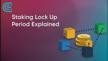 Staking Lock-up Period Explained