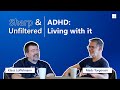 ADHD: Living with it