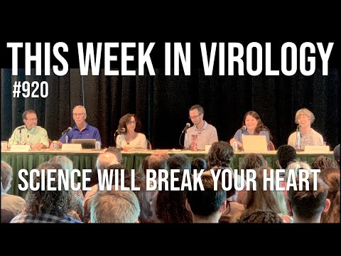 TWiV 920: Science will break your heart