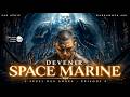 Warhammer 40 000 - Devenir SPACE MARINE | Épisode 9 – L’Appel des Anges #fanseries #lorewarhammer