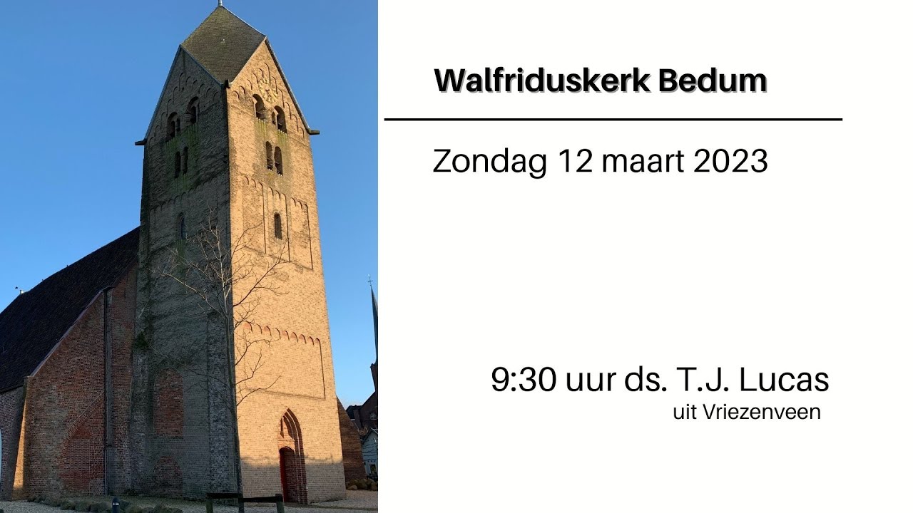 Zondag 12 maart met ds. T.J. Lucas uit Vriezenveen - YouTube