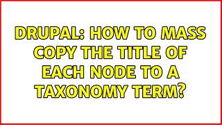 Drupal: How to mass copy the title of each node to a taxonomy term
