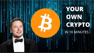 How To Create Your Own Crypto In 10 Minutes. (Easier Than You Think)