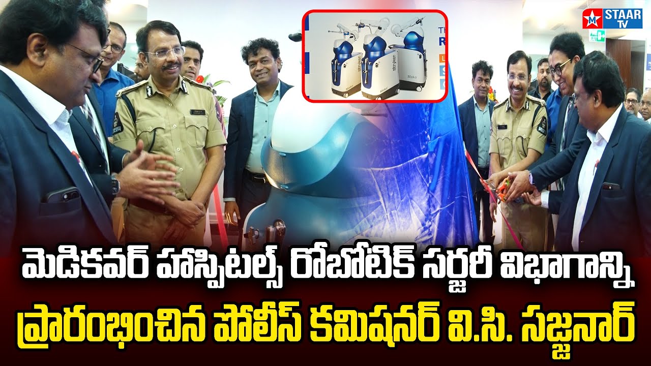 CP V.C Sajjanar launches Medicover Hospitals' Advanced Robotic-Assisted Orthopedic Surgery Machine