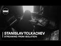 Stanislav tolkachev  boiler room streaming from isolation with cxema