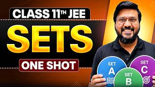 SETS in One Shot | All Concepts & PYQs Covered | Class 11th JEE Maths