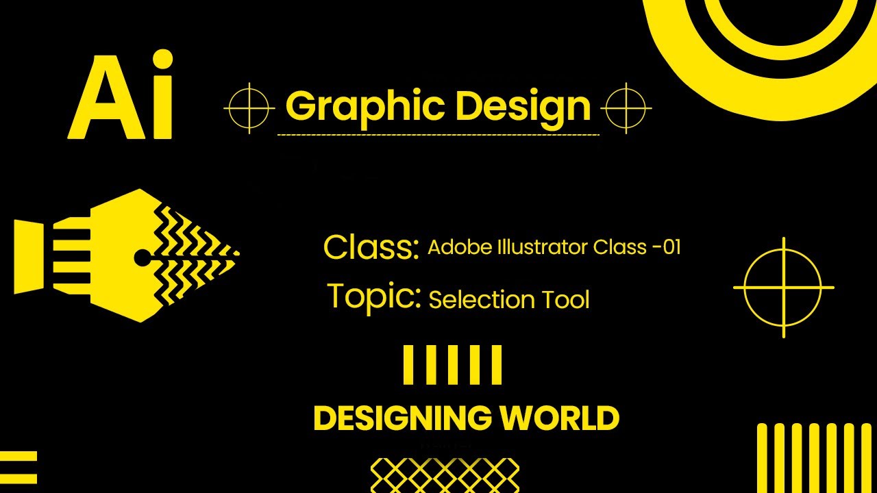 Adobe Illustrator Class 01 Selection Tool ⁨@designingworld5842 - YouTube