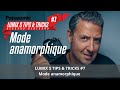 Lumix s tips  tricks 7  mode anamorphique