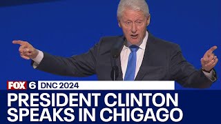 DNC 2024: Former President Bill Clinton speaks in Chicago | FOX6 News Milwaukee