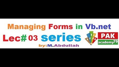Managing forms and controls in VB.net in Urdu/Hindi