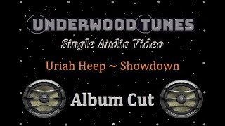 Uriah Heep ~ Showdown ~ 1975 ~ Single Audio Video