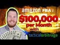 Amazon FBA: $100,000 per Month with Tactical Arbitrage