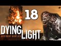 Dying Light - Взорвать Дом? Легко! (ЖЕСТЬ) #18