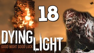 Dying Light - Взорвать Дом? Легко! (ЖЕСТЬ) #18