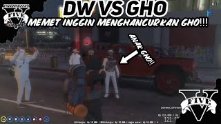 DW VS GHO!!! MEMET INGGIN MENGHANCURKAN GHO!!! DAN TIDAK INGGIN BEKERJA SAMA!!! #hopefully