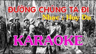 KARAOKE - Đường chúng ta đi - Beat Nhóm Thăng Long