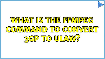 What is the ffmpeg command to convert 3gp to ulaw?