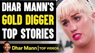 Dhar Mann's GOLD DIGGER Top Stories | Dhar Mann