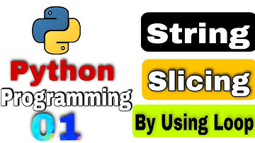 String Slicing Example With For Loops In Python programming language Tutorial #pythonprogramming