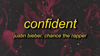Justin Bieber Confident Lyrics ft Chance The Rapper focused i m focused