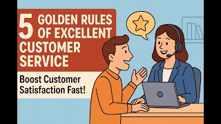 5 Golden Rules of Excellent Customer Service | Boost Customer Satisfaction Fast! Wealth