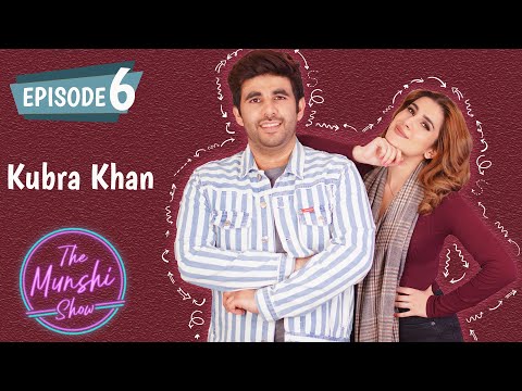 The Munshi Show | Episode 6 | Kubra Khan Talks About Alif Vs. Meray Paas Tum Ho | Her Love Life