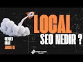 Local Seo Nedir ? Referanslı Gösterim (Mert Web Tasarım)