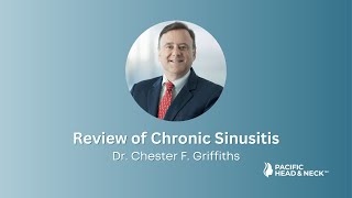 Review of Chronic Sinusitis | Dr. Chester Griffiths screenshot 4