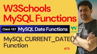 MySQL Functions | MySQL Date Functions - MySQL CURRENT_DATE() Function #73 | 157. W3Schools SQL