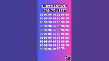 Find ALL the 69s! 99% See Only 96... 6 vs 9 Brain Trick is INSANE 🤯 #shorts #viral