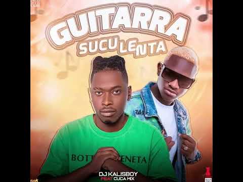Beat Guitarra Suculenta - Dj Kalisboy ft Dj Cuca Mix