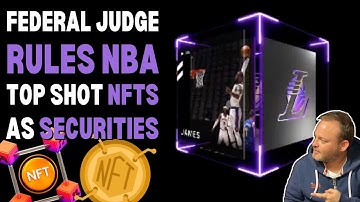 Are NFTS Considered Securities? Federal Judge Rules